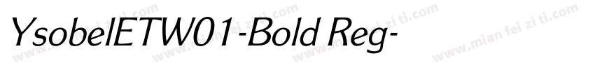 YsobelETW01-Bold Reg字体转换